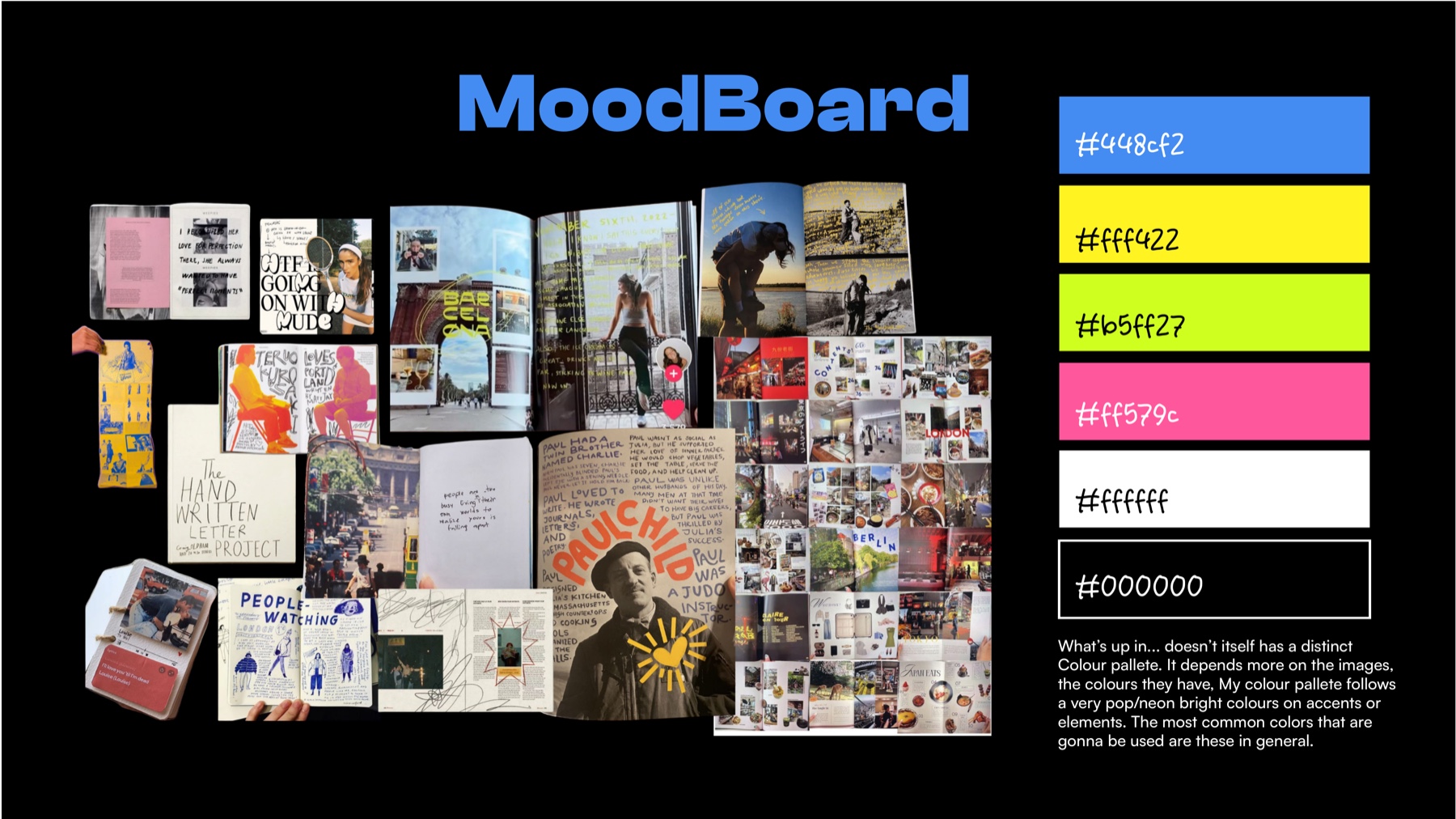 Moodboard slide from the creative direction deck - a collage of zine and travel-journal references with the pop/neon accent colour palette: #448cf2, #fff422, #b5ff27, #ff579c, white and black
